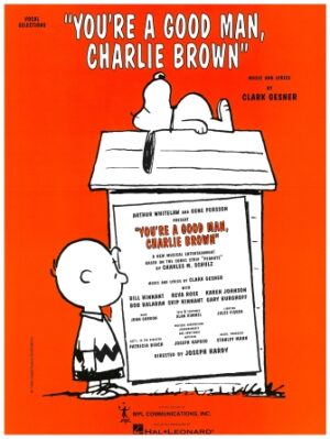 You’re a Good Man, Charlie Brown You’re a Good Man, Charlie Brown