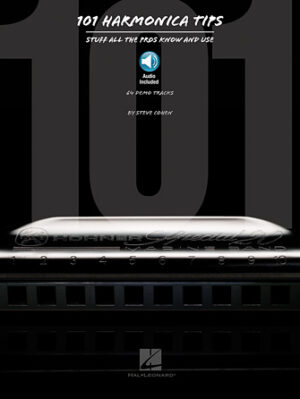 101 Harmonica Tips 101 Harmonica Tips