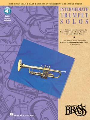 Canadian Brass Book of Intermediate Trumpet Solos Canadian Brass Book of Intermediate Trumpet Solos