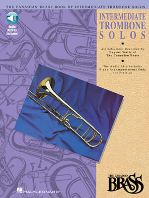 Canadian Brass Book of Intermediate Trombone Solos Canadian Brass Book of Intermediate Trombone Solos
