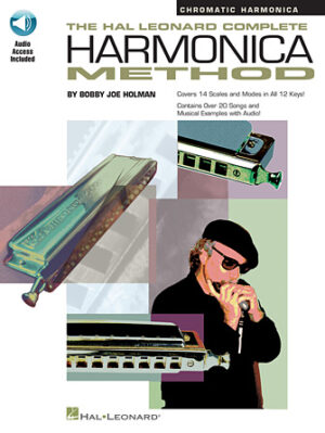The Hal Leonard Complete Harmonica Method – Chromatic Harmonica The Hal Leonard Complete Harmonica Method – Chromatic Harmonica