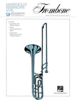 Master Solos Intermediate Level – Trombone Master Solos Intermediate Level – Trombone