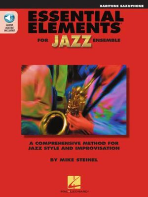 Essential Elements for Jazz Ensemble – Baritone Saxophone Essential Elements for Jazz Ensemble – Baritone Saxophone