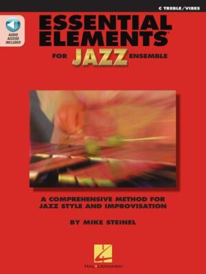 Essential Elements for Jazz Ensemble – C Treble/Vibes Essential Elements for Jazz Ensemble – C Treble/Vibes