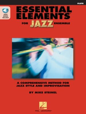 Essential Elements for Jazz Ensemble – Flute Essential Elements for Jazz Ensemble – Flute