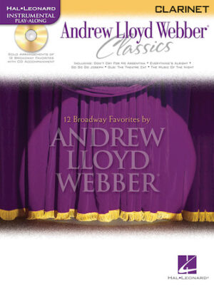 Andrew Lloyd Webber Classics – Clarinet Andrew Lloyd Webber Classics – Clarinet