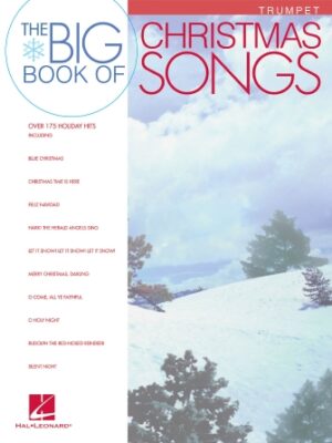 Big Book of Christmas Songs for Trumpet Big Book of Christmas Songs for Trumpet