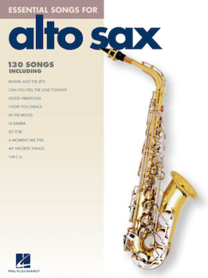 Essential Songs for Alto Sax Essential Songs for Alto Sax