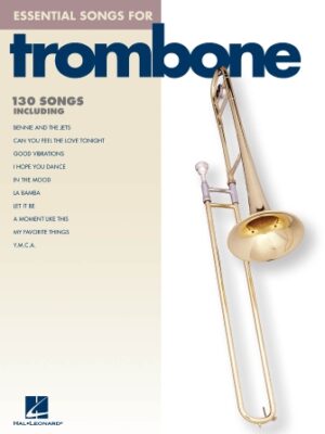 Essential Songs for Trombone Essential Songs for Trombone
