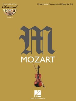 Mozart: Violin Concerto in G Major, K216 Mozart: Violin Concerto in G Major, K216