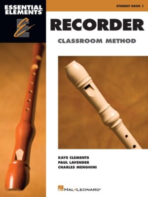 Essential Elements for Recorder Classroom Method – Student Book 1 Essential Elements for Recorder Classroom Method – Student Book 1
