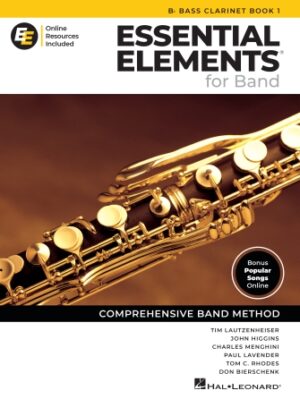 Essential Elements for Band – Bb Bass Clarinet with Online Resources Essential Elements for Band – Bb Bass Clarinet with Online Resources