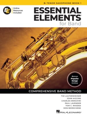 Essential Elements for Band – Bb Tenor Saxophone Book 1 with Online Resources Essential Elements for Band – Bb Tenor Saxophone Book 1 with Online Resources