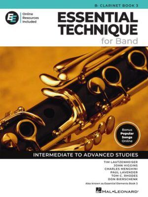 Essential Technique for Band – Bb Clarinet Book 3 with Online Resources Essential Technique for Band – Bb Clarinet Book 3 with Online Resources