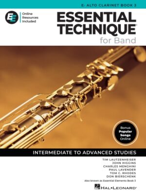 Essential Technique for Band – Eb Alto Clarinet Book 3 with Online Resources Essential Technique for Band – Eb Alto Clarinet Book 3 with Online Resources