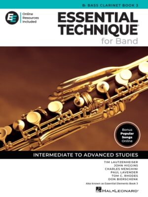 Essential Technique for Band – Bb Bass Clarinet Book 3 with Online Resources Essential Technique for Band – Bb Bass Clarinet Book 3 with Online Resources