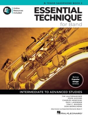 Essential Technique for Band – Bb Tenor Saxophone Book 3 with Online Resources Essential Technique for Band – Bb Tenor Saxophone Book 3 with Online Resources