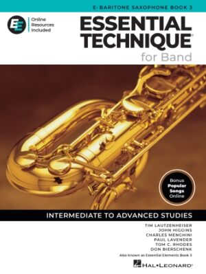 Essential Technique for Band – Eb Baritone Sax Book 3 with Online Resources Essential Technique for Band – Eb Baritone Sax Book 3 with Online Resources