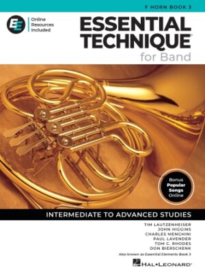 Essential Technique for Band – F Horn Book 3 with Online Resources Essential Technique for Band – F Horn Book 3 with Online Resources