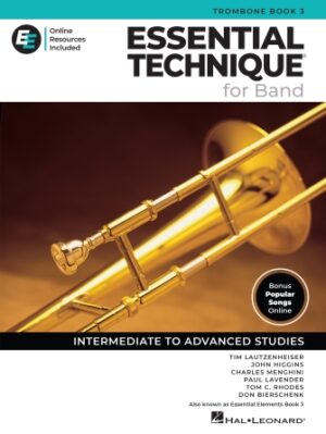 Essential Technique for Band – Trombone Book 3 with Online Resources Essential Technique for Band – Trombone Book 3 with Online Resources