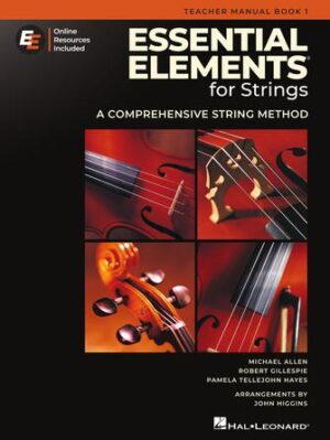 Essential Elements for Strings – Teacher Manual Book 1 with Online Resources Essential Elements for Strings – Teacher Manual Book 1 with Online Resources