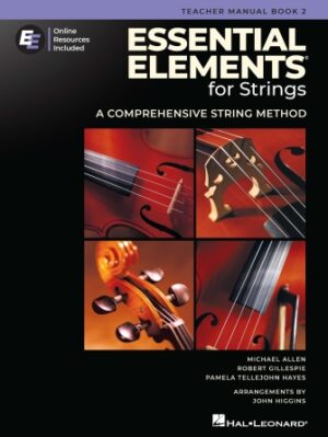 Essential Elements for Strings – Teacher Manual Book 2 with Online Resources Essential Elements for Strings – Teacher Manual Book 2 with Online Resources