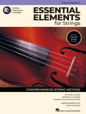Essential Elements for Strings – Violin Book 2 with Online Resources Essential Elements for Strings – Violin Book 2 with Online Resources