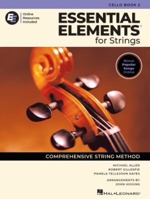 Essential Elements for Strings – Cello Book 2 with Online Resources Essential Elements for Strings – Cello Book 2 with Online Resources