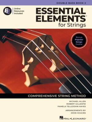 Essential Elements for Strings – Double Bass Book 2 with Online Resources Essential Elements for Strings – Double Bass Book 2 with Online Resources