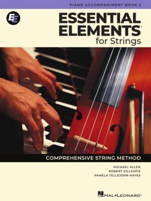 Essential Elements for Strings – Piano Accompaniment Book 2 Essential Elements for Strings – Piano Accompaniment Book 2