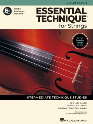 Essential Technique for Strings – Violin Book 3 with Online Resources Essential Technique for Strings – Violin Book 3 with Online Resources