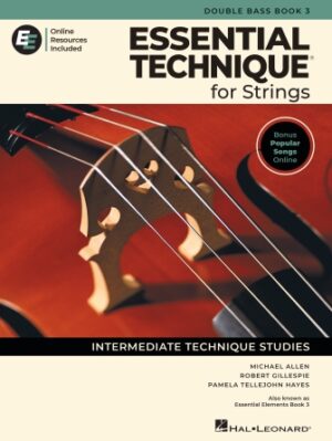 Essential Technique for Strings – Double Bass Book 3 with Online Resources Essential Technique for Strings – Double Bass Book 3 with Online Resources