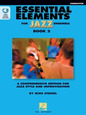 Essential Elements for Jazz Ensemble Book 2 – Conductor Essential Elements for Jazz Ensemble Book 2 – Conductor