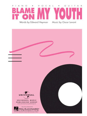 Blame It on My Youth Blame It on My Youth