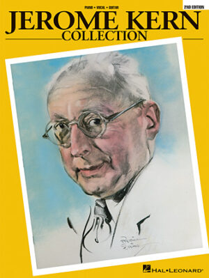 Jerome Kern Collection – 2nd Edition Jerome Kern Collection – 2nd Edition
