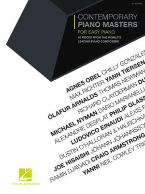 Contemporary Piano Masters: 40 Easy Piano Pieces from the World’s Leading Piano Composers Contemporary Piano Masters: 40 Easy Piano Pieces from the World’s Leading Piano Composers