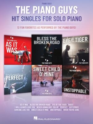 The Piano Guys Hit Singles for Piano Solo The Piano Guys Hit Singles for Piano Solo