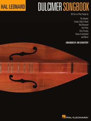 Hal Leonard Dulcimer Songbook Hal Leonard Dulcimer Songbook