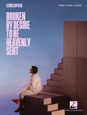 Lewis Capaldi – Broken by Desire to Be Heavenly Sent Lewis Capaldi – Broken by Desire to Be Heavenly Sent