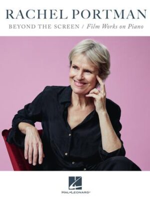 Rachel Portman – Beyond the Screen / Film Works on Piano