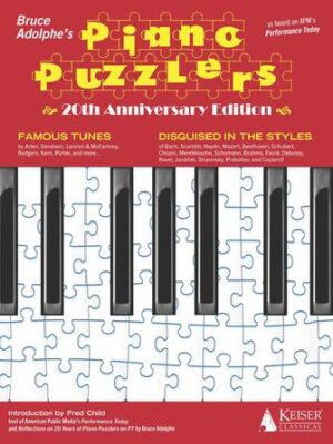 Bruce Adolphe’s Piano Puzzlers – 20th Anniversary Edition Bruce Adolphe’s Piano Puzzlers – 20th Anniversary Edition