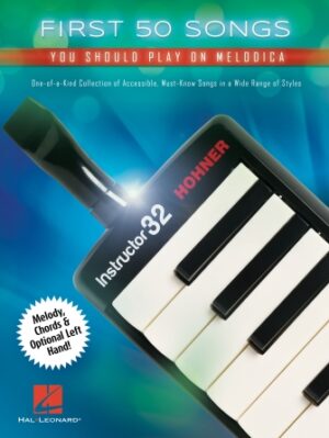 First 50 Songs You Should Play on Melodica First 50 Songs You Should Play on Melodica