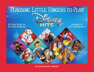 Teaching Little Fingers to Play Disney Hits Teaching Little Fingers to Play Disney Hits