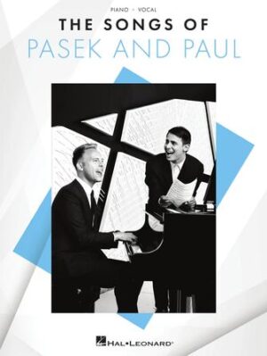 The Songs of Pasek and Paul The Songs of Pasek and Paul