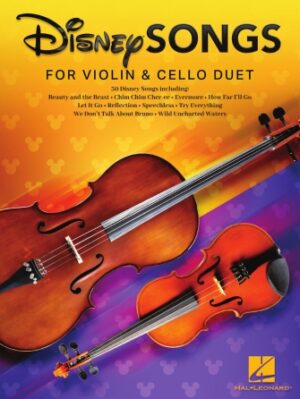 Disney Songs for Violin and Cello Duet Disney Songs for Violin and Cello Duet