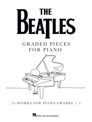 The Beatles: Graded Pieces for Piano