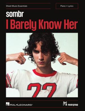 Sombr – I Barely Know Her Sombr – I Barely Know Her