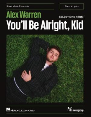 Alex Warren – Selections from You’ll Be Alright, Kid Alex Warren – Selections from You’ll Be Alright, Kid