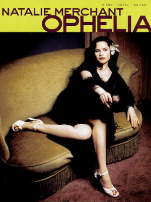 Natalie Merchant – Ophelia Natalie Merchant – Ophelia