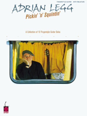 Adrian Legg – Pickin’ ‘n’ Squintin’ Adrian Legg – Pickin’ ‘n’ Squintin’